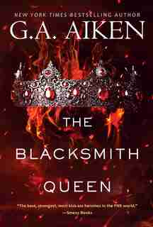The Blacksmith Queen by G.a. Aiken
