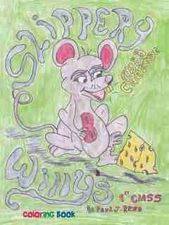 Slippery Willy's 1st Class by Paul J. Reed