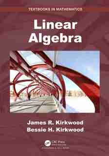 Linear Algebra by James R. Kirkwood