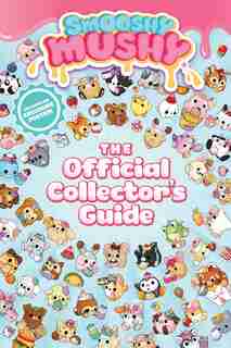 Smooshy Mushy: The Official Collector's Guide by BuzzPop