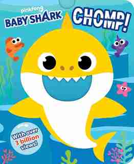 Pinkfong Baby Shark: Chomp! (crunchy Board Books) by Pinkfong