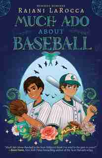 Much Ado About Baseball by Rajani LaRocca