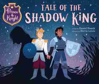 Prince & Knight: Tale of the Shadow King by Daniel Haack