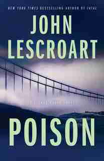 Poison: A Novel by John Lescroart