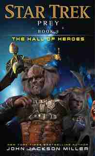 Prey: Book Three: The Hall of Heroes by John Jackson Miller
