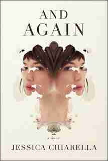And Again: A Novel by Jessica Chiarella