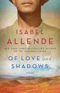 Of Love and Shadows: A Novel by ISABEL ALLENDE