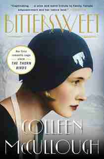 Bittersweet: A Novel by Colleen McCullough