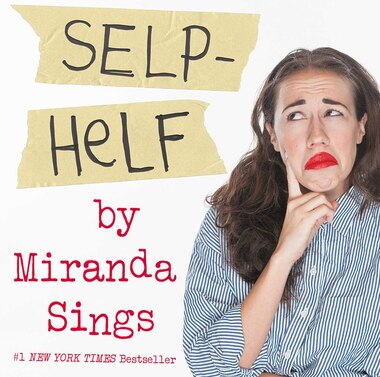 Selp-Helf by Miranda Sings