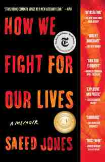 How We Fight For Our Lives: A Memoir by Saeed Jones