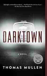 Darktown: A Novel by Thomas Mullen