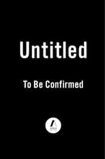 Untitled Atria: A Novel by To Be Confirmed
