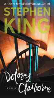 Dolores Claiborne: A Novel by Stephen King