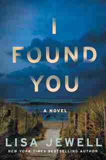 I Found You: A Novel by Lisa Jewell