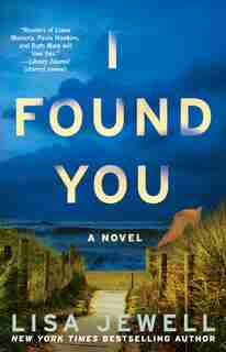 I Found You: A Novel by Lisa Jewell