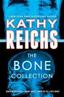 The Bone Collection de Kathy Reichs