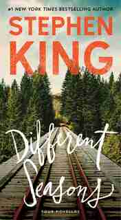 Different Seasons: Four Novellas by Stephen King