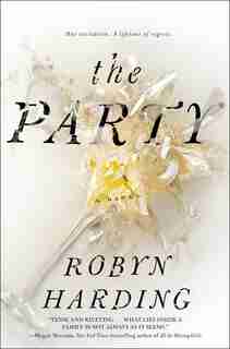 The Party: A Novel by Robyn Harding