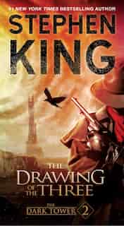 The Dark Tower II: The Drawing of the Three by Stephen King