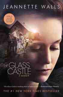 The Glass Castle: A Memoir by Jeannette Walls