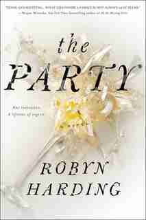 The Party: A Novel by Robyn Harding
