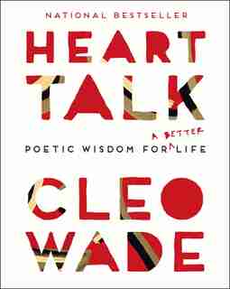 Heart Talk: Poetic Wisdom for a Better Life by Cleo Wade