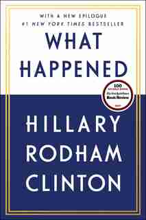 What Happened by Hillary Rodham Clinton