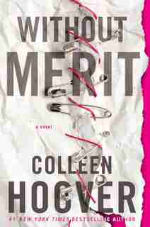 Without Merit: A Novel by Colleen Hoover