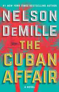 The Cuban Affair: A Novel by Nelson Demille