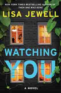 Watching You: A Novel by Lisa Jewell