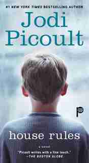 House Rules: A Novel by Jodi Picoult