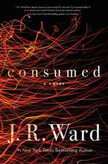 Consumed by J.r. Ward