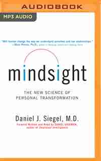 Mindsight: The New Science of Personal Transformation by Daniel J. Siegel