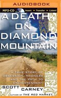 A Death on Diamond Mountain: A True Story of Obsession, Madness, and the Path to Enlightenment