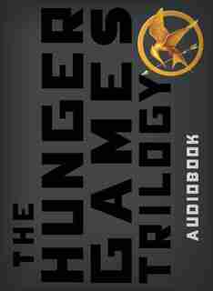 The Hunger Games Trilogy: The Hunger Games, Catching Fire, Mockingjay by Suzanne Collins