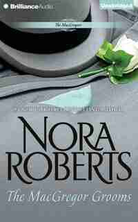 The MacGregor Grooms by Nora Roberts
