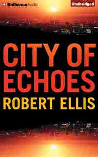 City Of Echoes by Robert Ellis