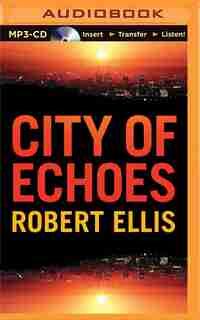 City Of Echoes by Robert Ellis