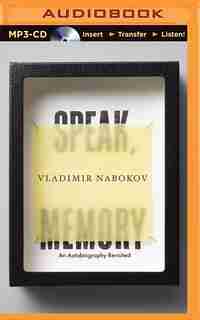 Speak, Memory: An Autobiography Revisited by Vladimir Nabokov