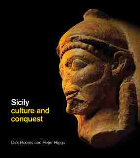 Sicily: Culture and Conquest by Dirk Booms