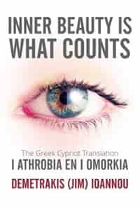 INNER BEAUTY IS WHAT COUNTS by Demetrakis (Jim) Ioannou