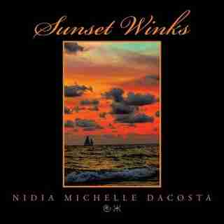 Sunset Winks by Nidia Michelle Dacosta