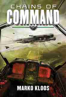 Chains Of Command by Marko Kloos