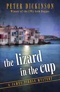 The Lizard In The Cup by Peter Dickinson
