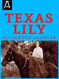 Texas Lily by Elizabeth Fackler
