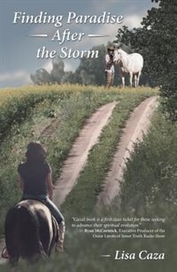 Finding Paradise After the Storm by Lisa Caza