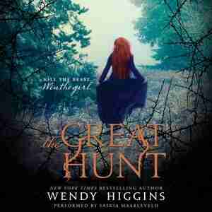 The Great Hunt: Book One Of The Eurona Duology by Wendy Higgins