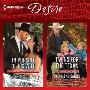 In Pursuit Of His Wife & Twins For The Texan by Kristi Gold