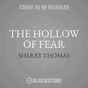 The Hollow Of Fear by Sherry Thomas