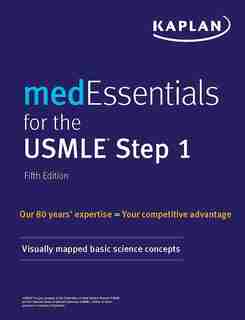 medEssentials for the USMLE Step 1: Visually Mapped Basic Science Concepts by Kaplan Medical